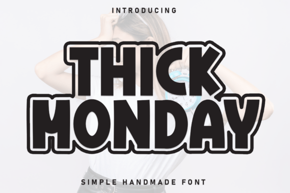 Thick Monday Font Review